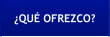 ¿QUÉ OFREZCO?